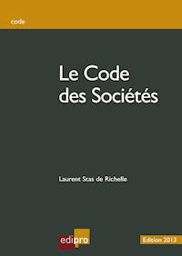 Le code des sociétés - Laurent Stas de Richelle - E-Book