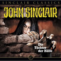 John Sinclair - Classics, Folge 7: Die Töchter der Hölle - Jason Dark - Hörbuch