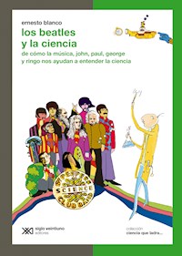 Los Beatles y la ciencia - Ernesto Blanco - E-Book