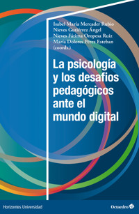 La psicología y los desafíos pedagógicos ante el mundo digital -  - E-Book