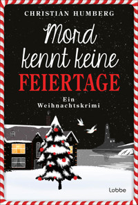 Mord kennt keine Feiertage - Christian Humberg - E-Book