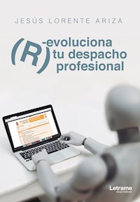 (R)evoluciona tu despacho profesional - Jesús Lorente Ariza - E-Book
