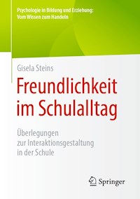 Freundlichkeit im Schulalltag - Gisela Steins - E-Book