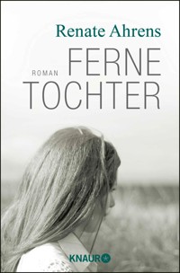 Ferne Tochter - Renate Ahrens - E-Book