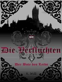 Die Verfluchten - K. Will - E-Book
