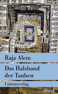 Das Halsband der Tauben - Raja Alem - E-Book