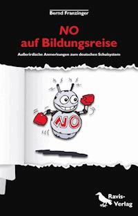 NO auf Bildungsreise - Bernd Franzinger - E-Book