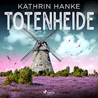 Totenheide (Katharina von Hagemann, Band 9) - Kathrin Hanke - Hörbuch