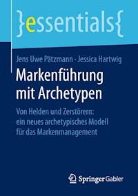 Markenführung mit Archetypen - Jens Uwe Pätzmann - E-Book