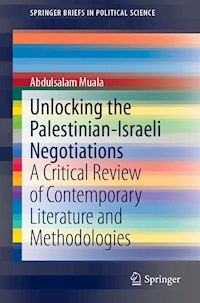 Unlocking the Palestinian-Israeli Negotiations - Abdulsalam Muala - E-Book