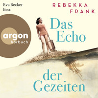 Das Echo der Gezeiten (Ungekürzte Lesung) - Rebekka Frank - Hörbuch