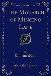The Monarch of Mincing Lane - William Black - E-Book