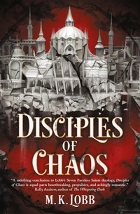 Disciples of Chaos - M.K. Lobb - E-Book