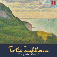 To the Lighthouse - Virginia Woolf - Hörbuch