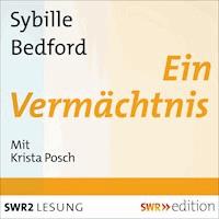 Ein Vermächtnis - Sybille Bedford - Hörbuch