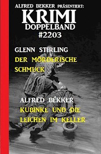 Krimi Doppelband 2203 - Alfred Bekker - E-Book