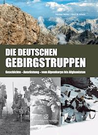 Die Deutschen Gebirgstruppen - Thomas Müller - E-Book