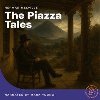 The Piazza Tales - Herman Melville. - Hörbuch