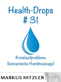 Health-Drops #031 - Markus Hitzler - E-Book