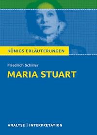Maria Stuart. - Friedrich Schiller - E-Book