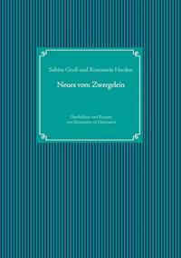 Neues vom Zwergelein - Sabine Gross - E-Book