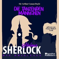 Die Originale: Die tanzenden Männchen - Sir Arthur Conan Doyle - Hörbuch