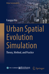 Urban Spatial Evolution Simulation - Fangqu Niu - E-Book