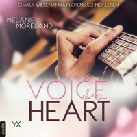 Voice of My Heart (Ungekürzt) - Melanie Moreland - Hörbuch