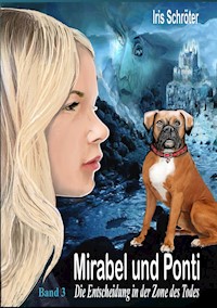 Mirabel und Ponti Band 3 - Iris Schröter - E-Book