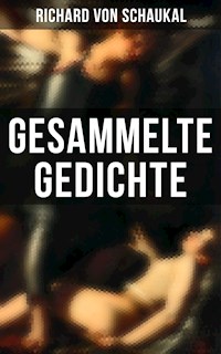 Gesammelte Gedichte - Richard von Schaukal - E-Book