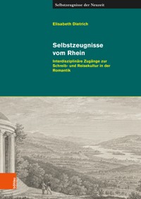 Selbstzeugnisse vom Rhein - Elisabeth Dietrich - E-Book