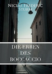 Die Erben des Boccaccio - Niclas Frederic Sturm - E-Book