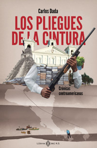 Los pliegues de la cintura - Carlos Dada - E-Book
