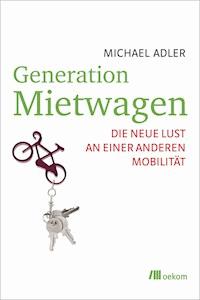 Generation Mietwagen - Michael Adler - E-Book