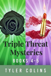 Triple Threat Mysteries - Books 4-5 - Tyler Colins - E-Book