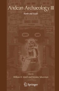 Andean Archaeology III - - E-Book
