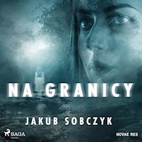 Na granicy - Jakub Sobczyk - Hörbuch