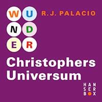 Wunder – Christophers Universum - R.J. Palacio - E-Book
