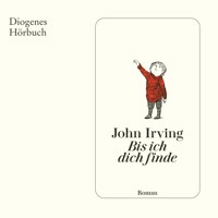 Bis ich dich finde - John Irving - Hörbuch