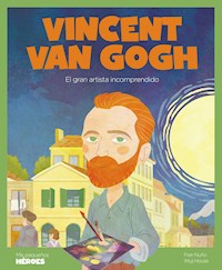 Vincent Van Gogh - Fran Nuño - E-Book