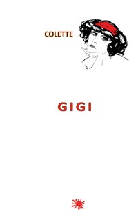 Gigi - . Colette - E-Book