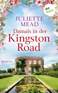 Damals in der Kingston Road - Juliette Mead - E-Book