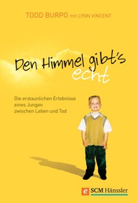 Den Himmel gibt's echt - Todd Burpo - E-Book + Hörbuch