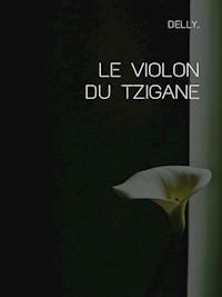 Le violon du tzigane - Delly - E-Book