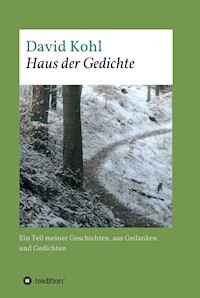 Haus der Gedichte - David Kohl - E-Book