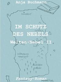 Im Schutz des Nebels - Anja Buchmann - E-Book