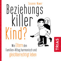 Beziehungskiller Kind? - Susanne Wawer - Hörbuch