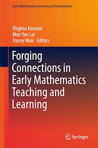 Forging Connections in Early Mathematics Teaching and Learning -  - E-Book