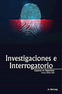 Investigaciones e Interrogatorios - Hertzog A. - E-Book