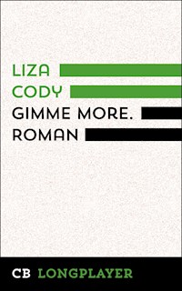 Gimme more - Liza Cody - E-Book